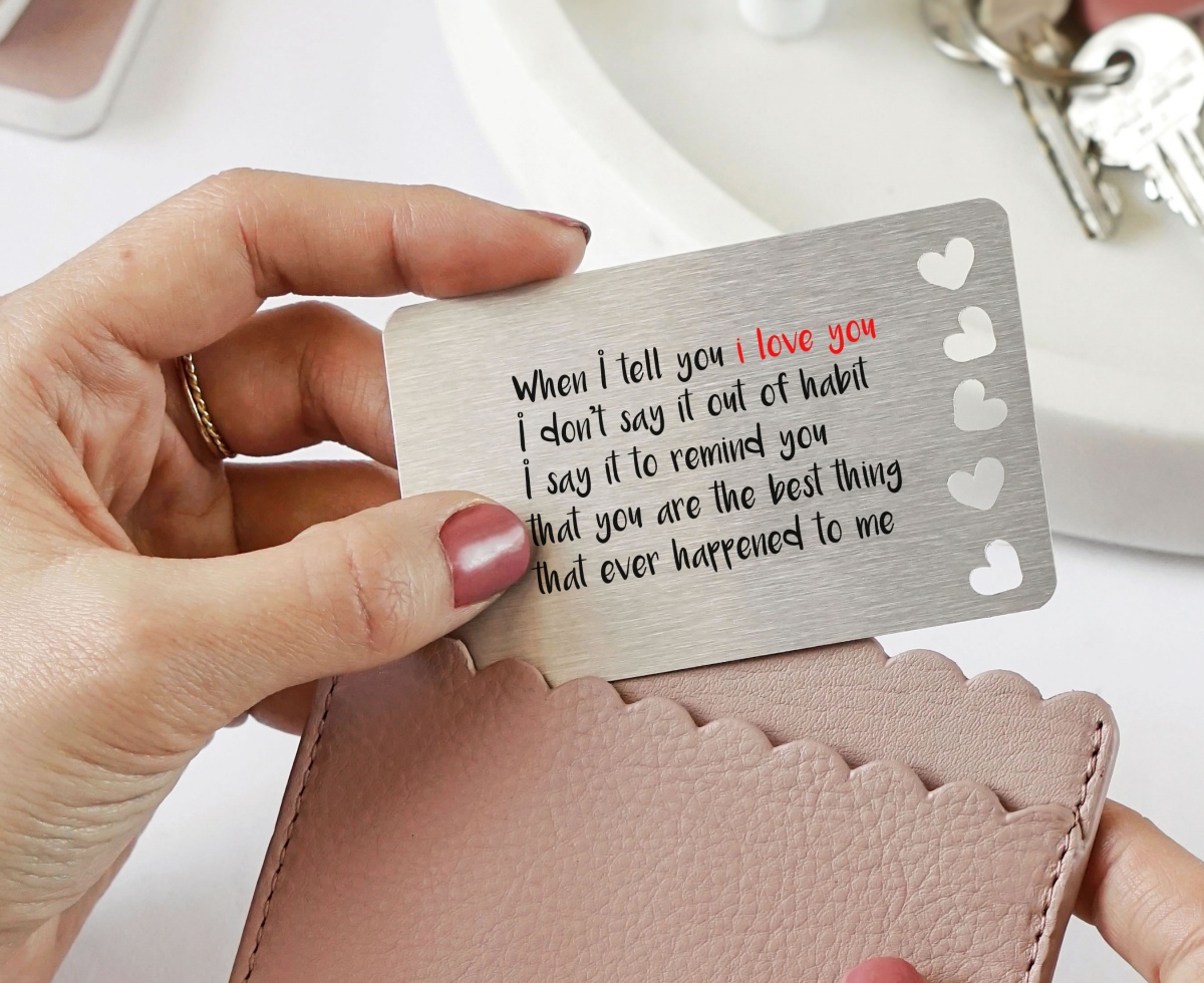 Sentimental Keepsake When I Tell You I Love You .. Metal Wallet Card Gift With Cut Out Hearts